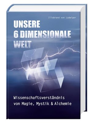 cover image of Unsere 6 Dimensionale Welt